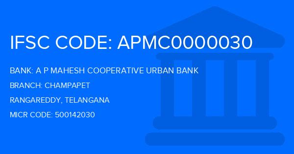 A P Mahesh Cooperative Urban Bank Champapet Branch IFSC Code