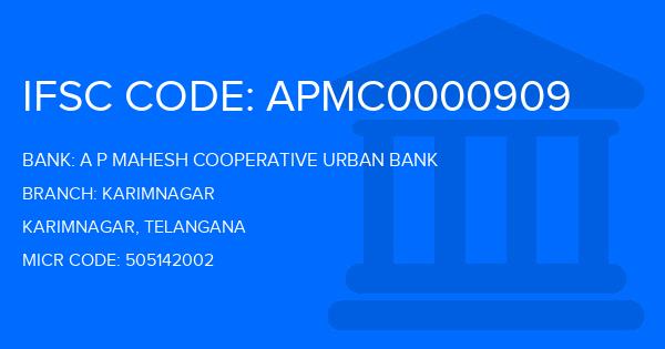 A P Mahesh Cooperative Urban Bank Karimnagar Branch IFSC Code