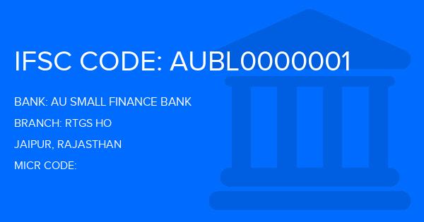 Au Small Finance Bank (AU BANK) Rtgs Ho Branch IFSC Code