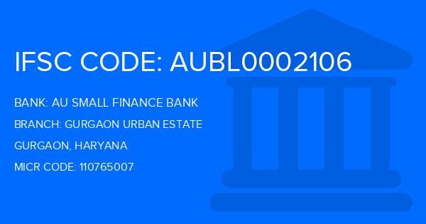 Au Small Finance Bank (AU BANK) Gurgaon Urban Estate Branch IFSC Code