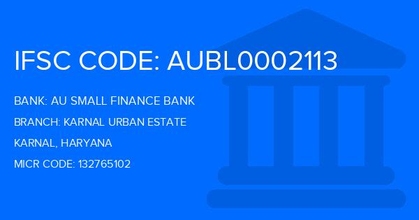 Au Small Finance Bank (AU BANK) Karnal Urban Estate Branch IFSC Code