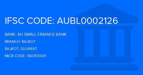 Au Small Finance Bank (AU BANK) Rajkot Branch IFSC Code