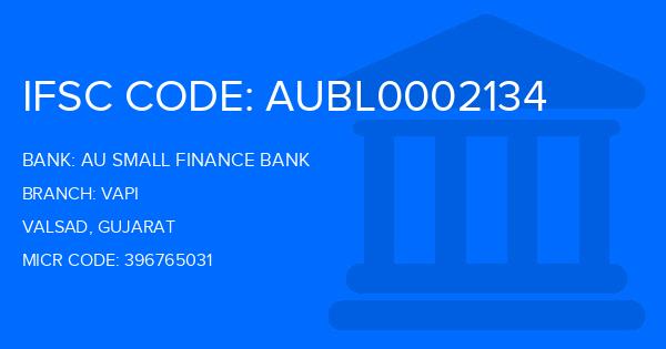 Au Small Finance Bank (AU BANK) Vapi Branch IFSC Code