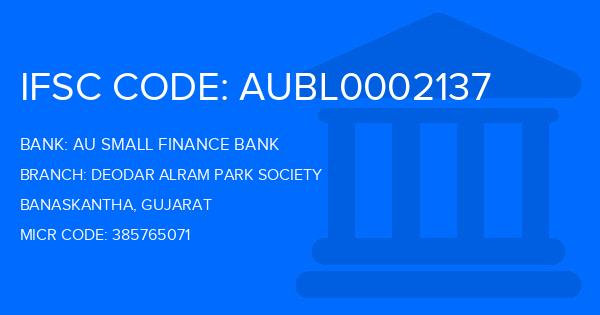 Au Small Finance Bank (AU BANK) Deodar Alram Park Society Branch IFSC Code