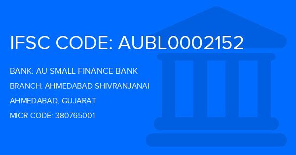 Au Small Finance Bank (AU BANK) Ahmedabad Shivranjanai Branch IFSC Code