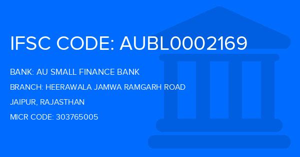 Au Small Finance Bank (AU BANK) Heerawala Jamwa Ramgarh Road Branch IFSC Code