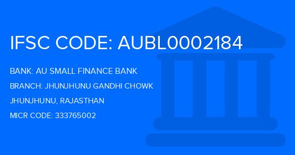 Au Small Finance Bank (AU BANK) Jhunjhunu Gandhi Chowk Branch IFSC Code