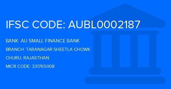 Au Small Finance Bank (AU BANK) Taranagar Sheetla Chowk Branch IFSC Code