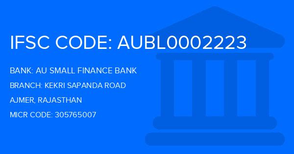 Au Small Finance Bank (AU BANK) Kekri Sapanda Road Branch IFSC Code