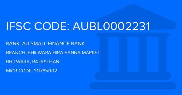 Au Small Finance Bank (AU BANK) Bhilwara Hira Panna Market Branch IFSC Code