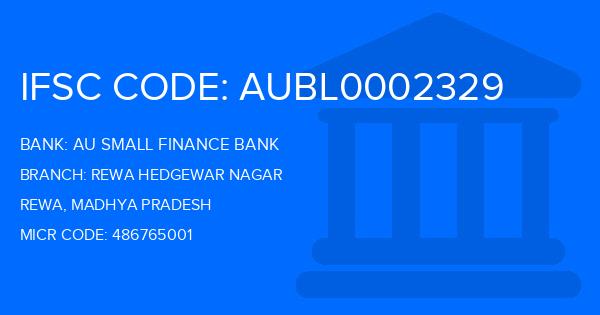 Au Small Finance Bank (AU BANK) Rewa Hedgewar Nagar Branch IFSC Code