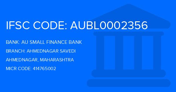 Au Small Finance Bank (AU BANK) Ahmednagar Savedi Branch IFSC Code