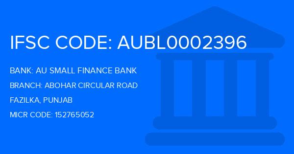 Au Small Finance Bank (AU BANK) Abohar Circular Road Branch IFSC Code