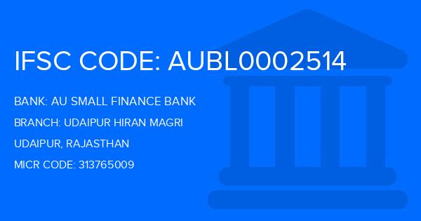 Au Small Finance Bank (AU BANK) Udaipur Hiran Magri Branch IFSC Code