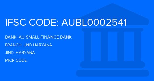 Au Small Finance Bank (AU BANK) Jind Haryana Branch IFSC Code