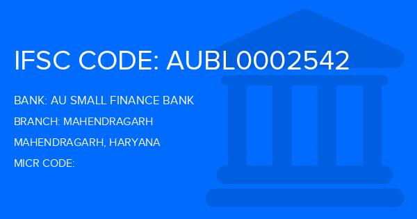Au Small Finance Bank (AU BANK) Mahendragarh Branch IFSC Code