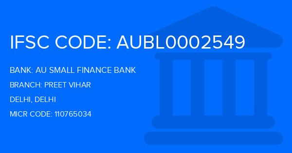 Au Small Finance Bank (AU BANK) Preet Vihar Branch IFSC Code