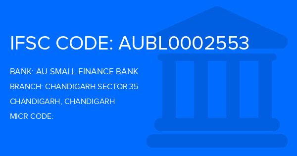 Au Small Finance Bank (AU BANK) Chandigarh Sector 35 Branch IFSC Code