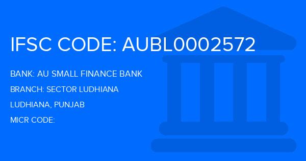 Au Small Finance Bank (AU BANK) Sector Ludhiana Branch IFSC Code