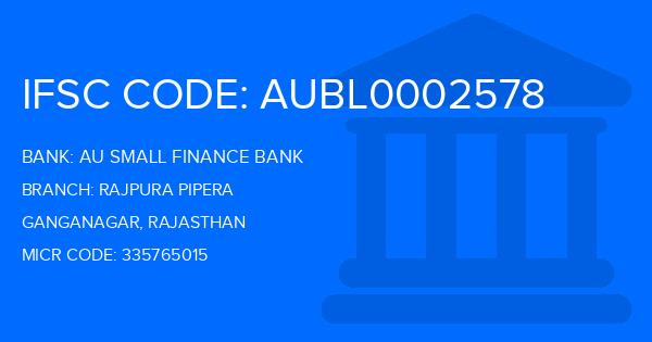 Au Small Finance Bank (AU BANK) Rajpura Pipera Branch IFSC Code