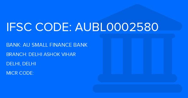 Au Small Finance Bank (AU BANK) Delhi Ashok Vihar Branch IFSC Code