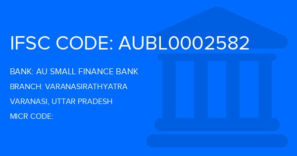 Au Small Finance Bank (AU BANK) Varanasirathyatra Branch IFSC Code