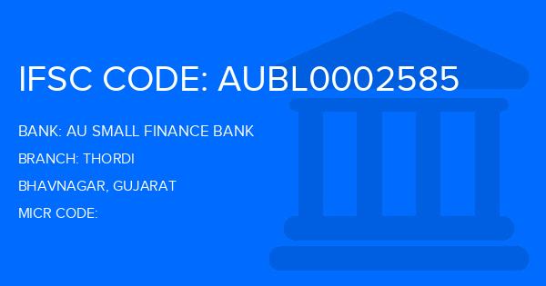Au Small Finance Bank (AU BANK) Thordi Branch IFSC Code