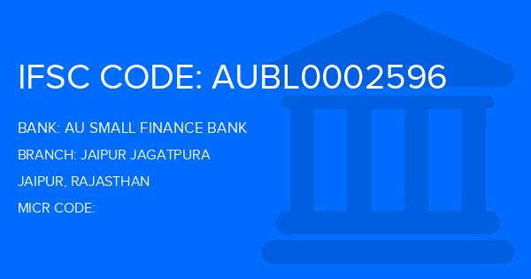 Au Small Finance Bank (AU BANK) Jaipur Jagatpura Branch IFSC Code