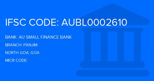 Au Small Finance Bank (AU BANK) Panjim Branch IFSC Code