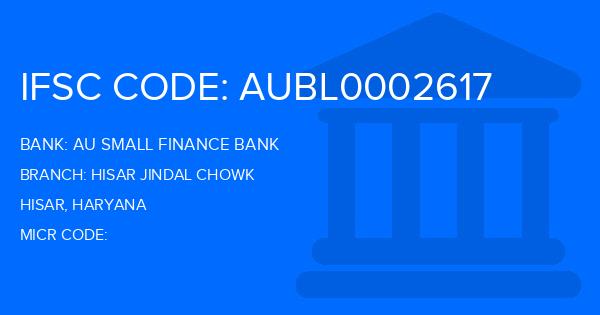 Au Small Finance Bank (AU BANK) Hisar Jindal Chowk Branch IFSC Code