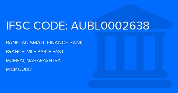 Au Small Finance Bank (AU BANK) Vile Parle East Branch IFSC Code