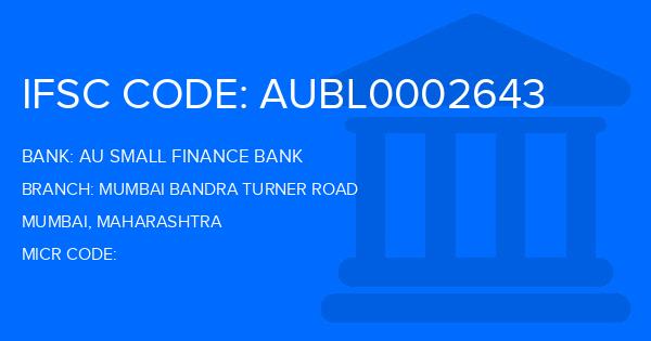 Au Small Finance Bank (AU BANK) Mumbai Bandra Turner Road Branch IFSC Code
