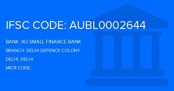 Au Small Finance Bank (AU BANK) Delhi Defence Colony Branch IFSC Code