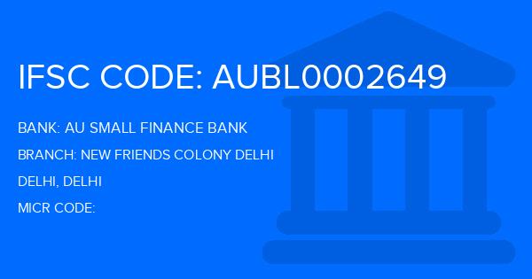 Au Small Finance Bank (AU BANK) New Friends Colony Delhi Branch IFSC Code