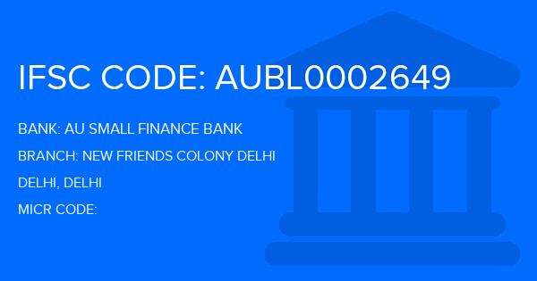 Au Small Finance Bank (AU BANK) New Friends Colony Delhi Branch IFSC Code