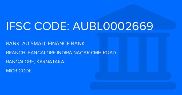 Au Small Finance Bank (AU BANK) Bangalore Indira Nagar Cmh Road Branch IFSC Code