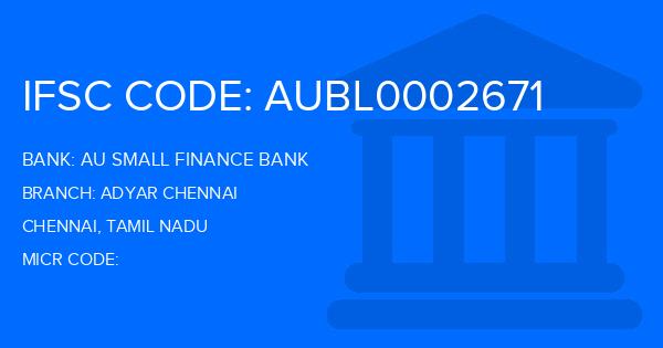 Au Small Finance Bank (AU BANK) Adyar Chennai Branch IFSC Code