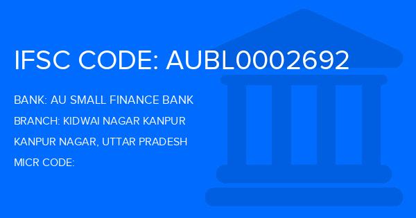 Au Small Finance Bank (AU BANK) Kidwai Nagar Kanpur Branch IFSC Code