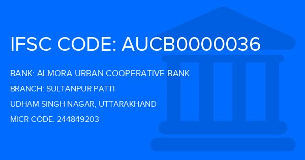Almora Urban Cooperative Bank Sultanpur Patti Branch IFSC Code