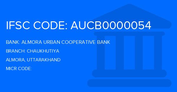 Almora Urban Cooperative Bank Chaukhutiya Branch IFSC Code