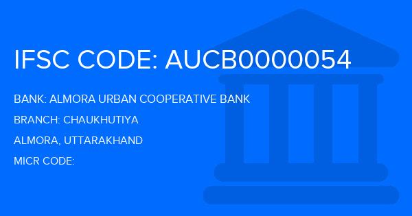 Almora Urban Cooperative Bank Chaukhutiya Branch IFSC Code