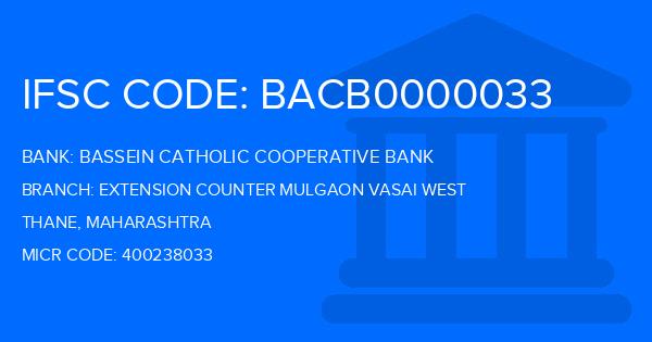 Bassein Catholic Cooperative Bank (BCCB) Extension Counter Mulgaon Vasai West Branch IFSC Code