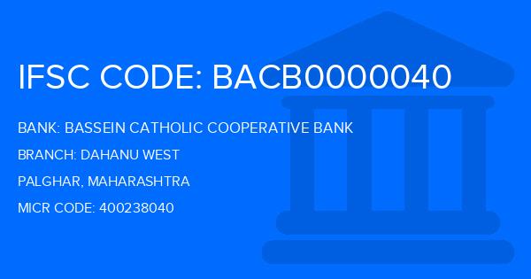 Bassein Catholic Cooperative Bank (BCCB) Dahanu West Branch IFSC Code