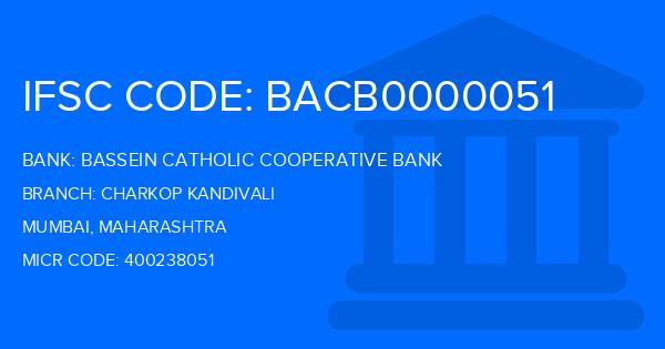 Bassein Catholic Cooperative Bank (BCCB) Charkop Kandivali Branch IFSC Code