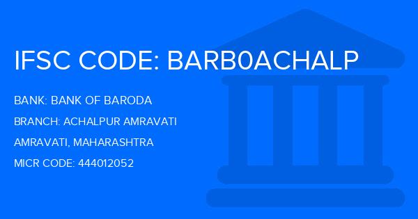 Bank Of Baroda (BOB) Achalpur Amravati Branch IFSC Code