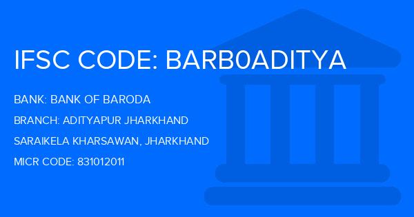 Bank Of Baroda (BOB) Adityapur Jharkhand Branch IFSC Code