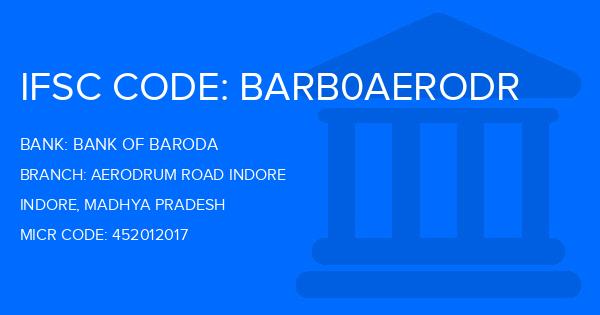 Bank Of Baroda (BOB) Aerodrum Road Indore Branch IFSC Code
