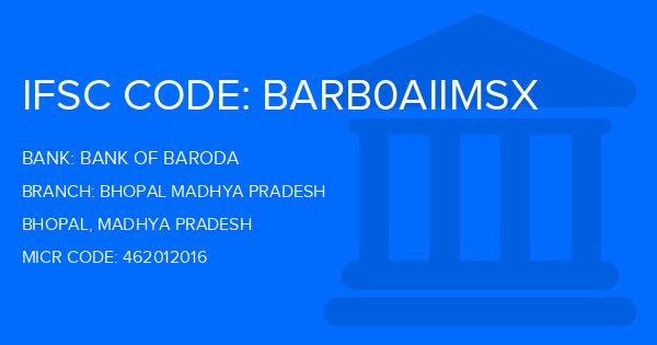Bank Of Baroda (BOB) Bhopal Madhya Pradesh Branch IFSC Code