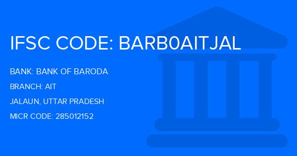 Bank Of Baroda (BOB) Ait Branch IFSC Code