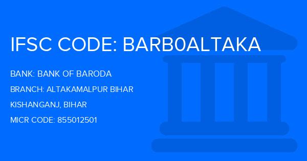 Bank Of Baroda (BOB) Altakamalpur Bihar Branch IFSC Code